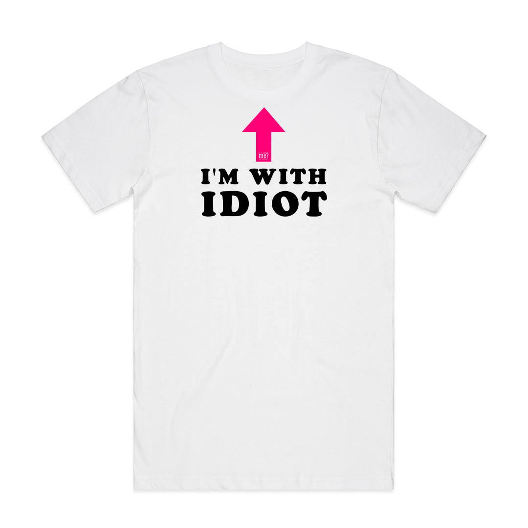 I'm With Idiot Tee